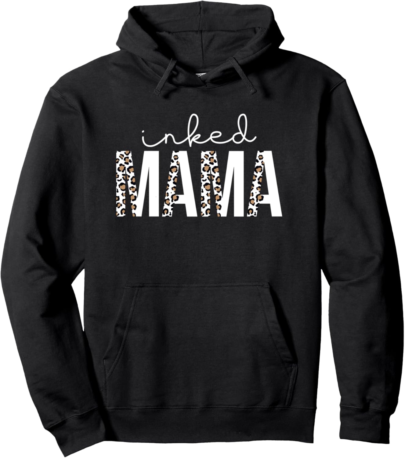 Inked Mama Leopard Cheetah Print Tattooed Mama Mom Mother Pullover Hoodie Hoodie Comfort Fit Best Seller Look