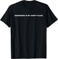 Gardening Is My Happy Place Apparel | Top Conversion Title | Customer Favorite