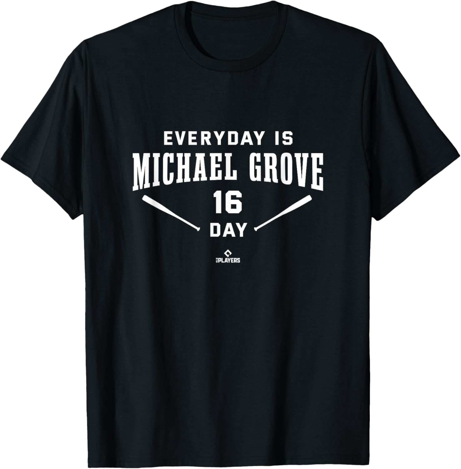 Everyday Is Michael Grove Day Los Angeles MLBPA Apparel | Premium Quality