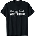 My Happy Place Is Weightlifting - Apparel | High Search Volume | Top Rated Comfort