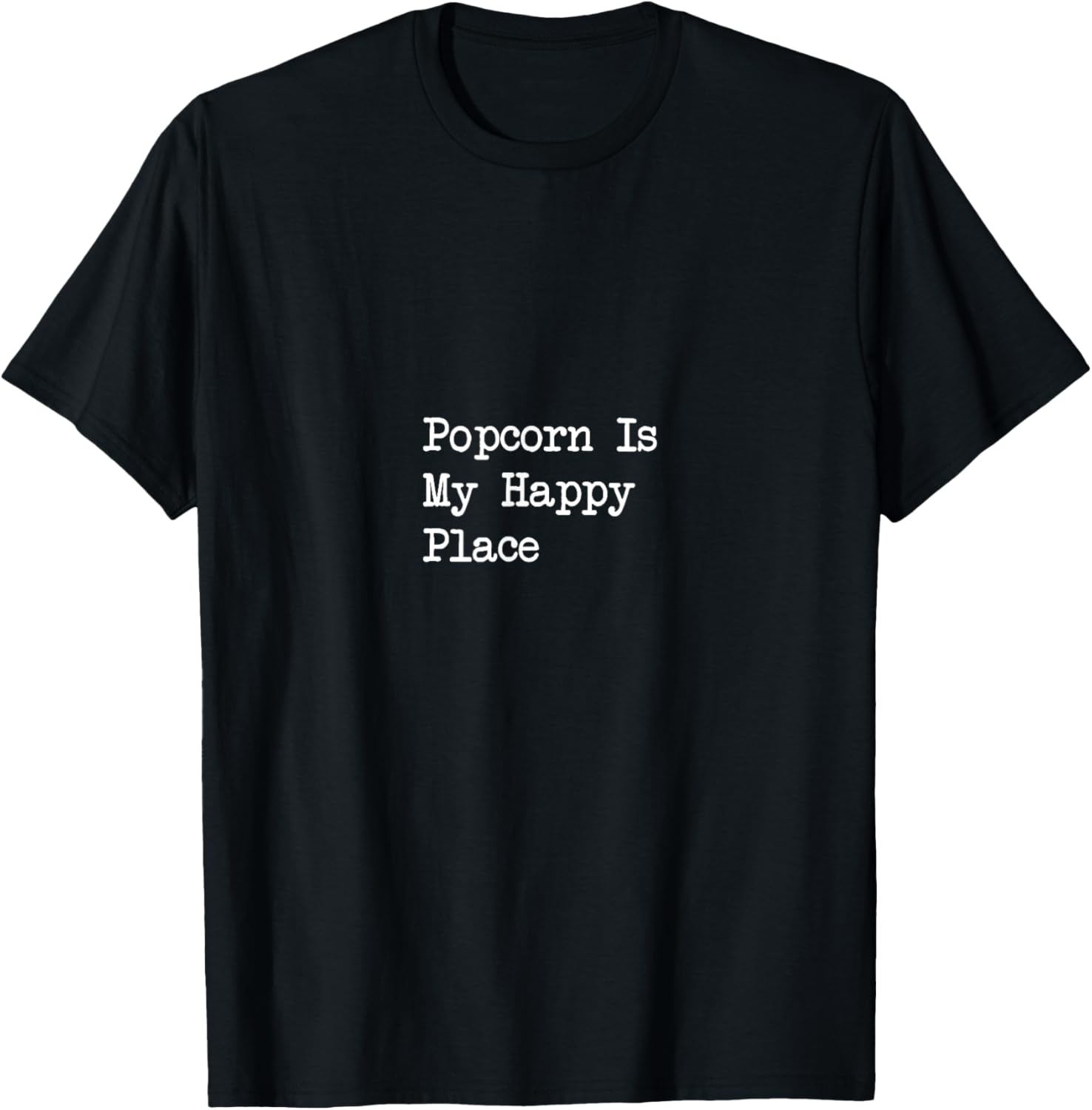 Popcorn Is My Happy Place Funny Popcorn Minimalist Apparel | Top Conversion Title | Top Rated Comfort