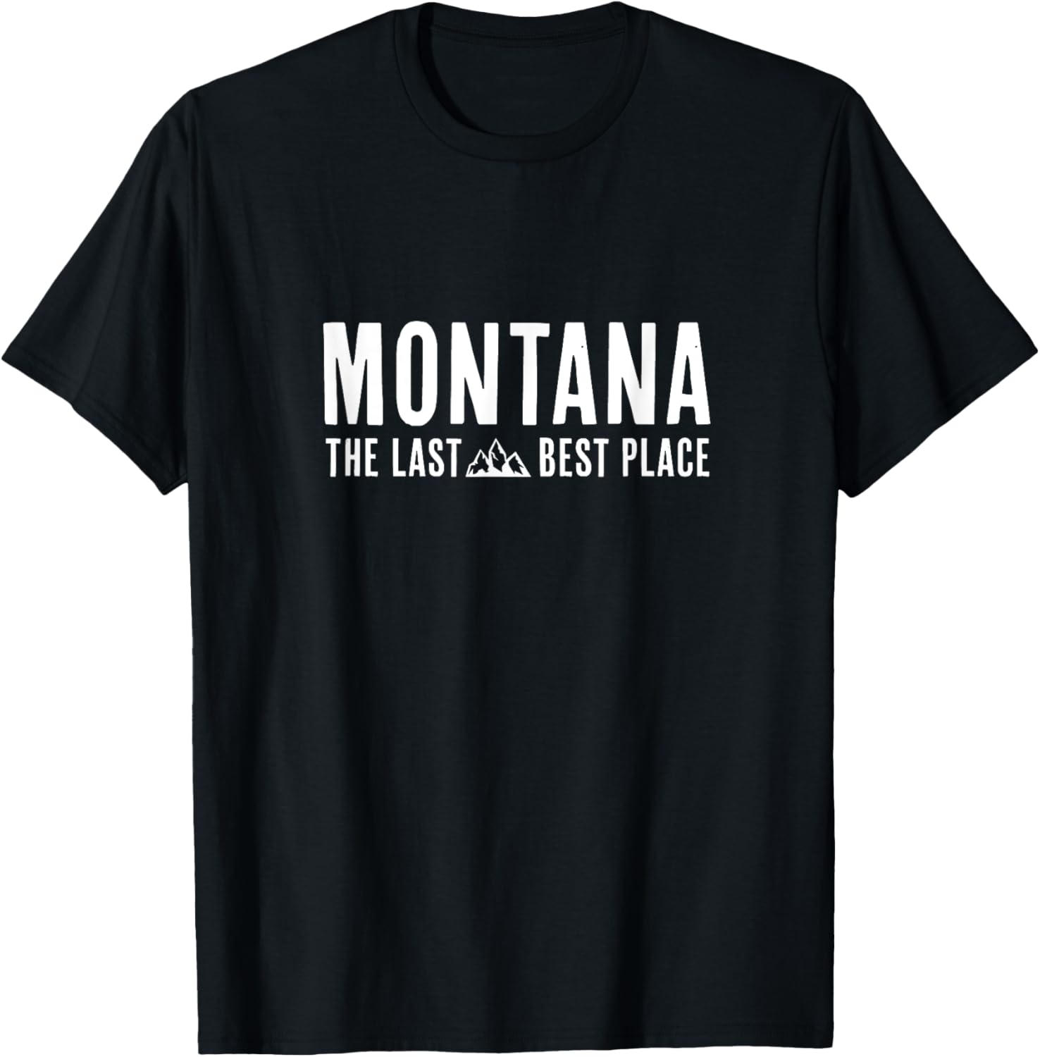 State of Montana - The Last Best Place Apparel | US Viral Pick | Perfect Gift Choice