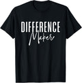 Difference Maker - Inspirational Motivation Positive Vibes Apparel | Premium Quality | Perfect Gift Idea