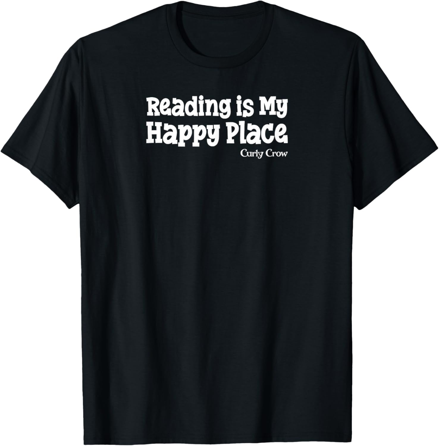 Reading is My Happy Place Apparel | Premium Quality | Top Rated Comfort