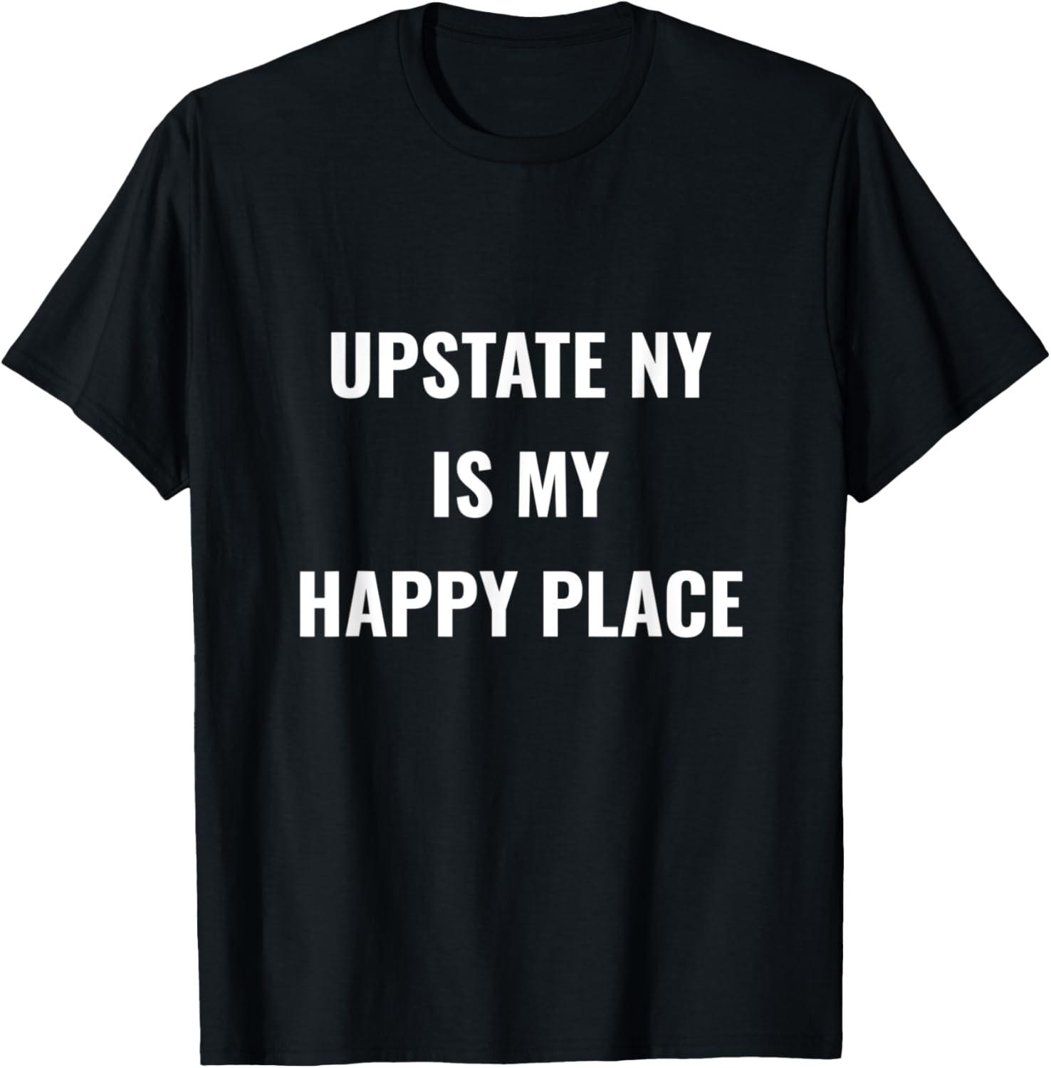 Upatate New York Is My Happy Place Outdoors Nature Lakes Apparel | High Search Volume | High CTR Boost