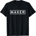 Maker Inspirational T-Shirt for Creators T-Shirt | Trending 2025 | Must-Have Style