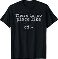 There Is No Place Like cd home Apparel | Bestseller Style | Perfect Gift Choice