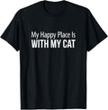 My Happy Place Is With My Cat - Apparel | Trending 2025 | Top Rated Comfort