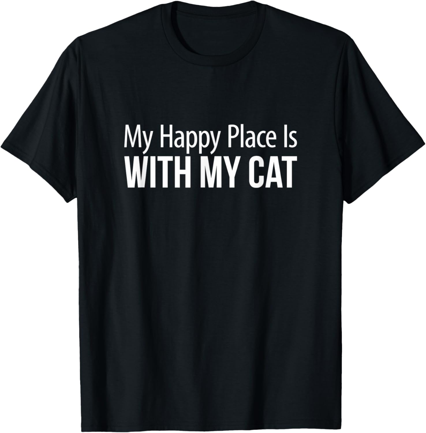 My Happy Place Is With My Cat - Apparel | Trending 2025 | Top Rated Comfort
