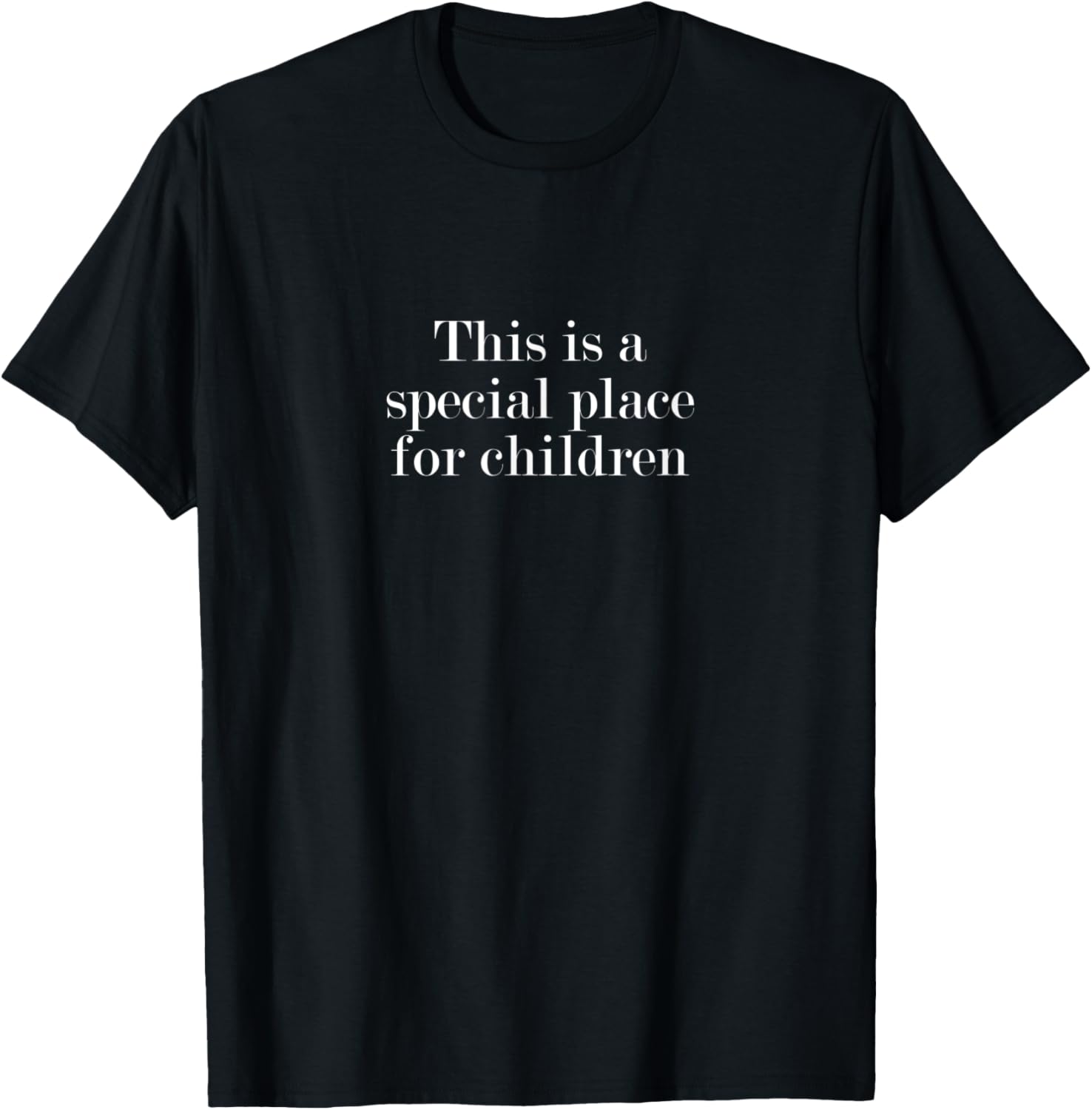 This is a special place for children Apparel | US Viral Pick | Top Rated Comfort