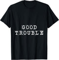 Funny Good Necessary Trouble Saying Problems Troublemaker Apparel | US Viral Style | Aesthetic Fit