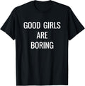 Good Girls Are Boring Troublemaker Apparel | Premium Quality | Aesthetic Fit