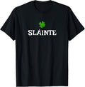 Slainte St. Patrick's Day Funny Cheers Gaelic Apparel | Perfect Gift Idea