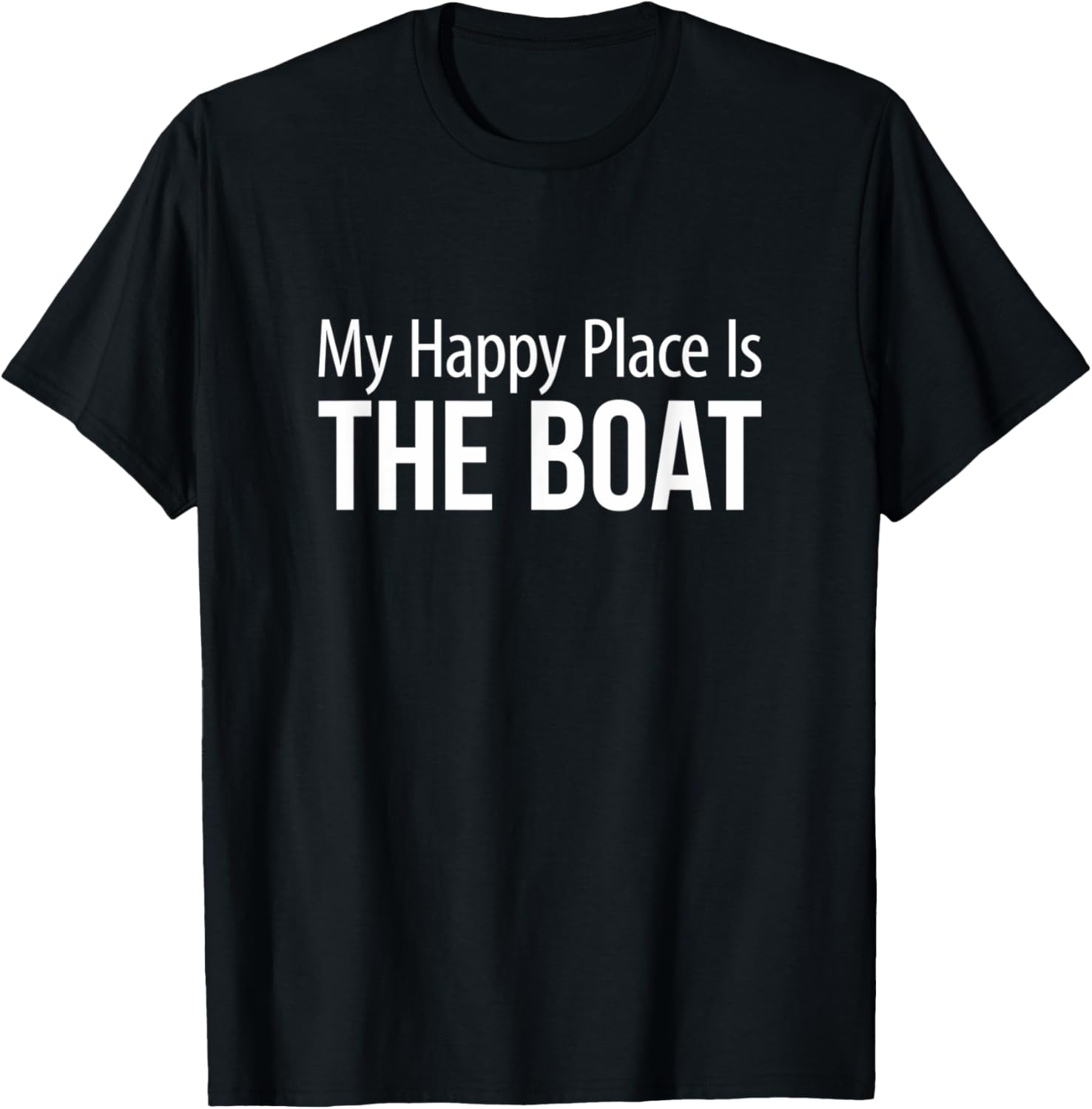 My Happy Place Is The Boat - Apparel | Top Conversion Title | High CTR Boost