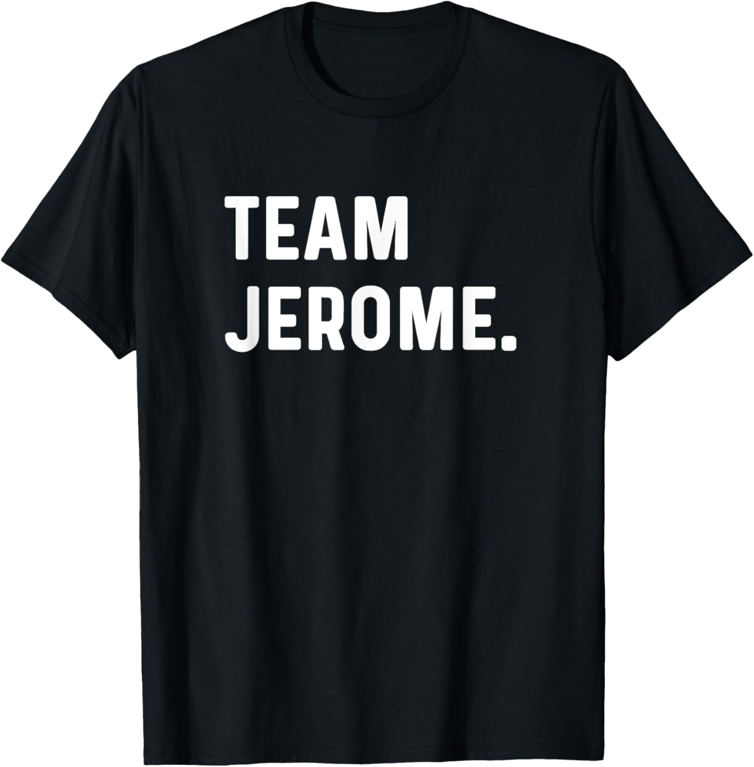 Team Jerome Apparel | US Best Seller