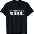 My Happy Place Is Pickleball - Apparel | High Search Volume | Customer Favorite