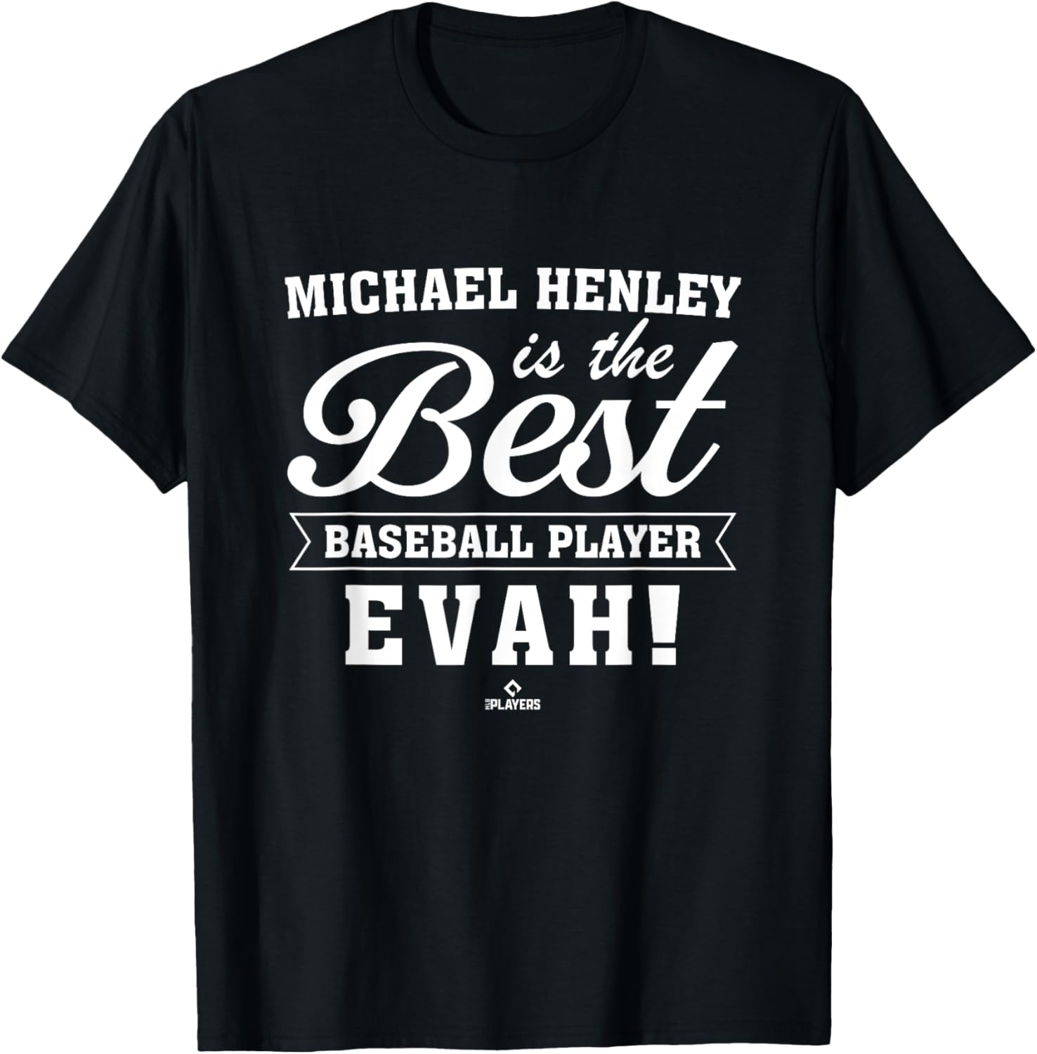 Best Evah Michael Henley Prospect Baseball Fan Gear Apparel | Viral Streetwear Style