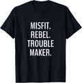 Misfit. Rebel. Trouble maker. Apparel | Premium Quality | Aesthetic Fit
