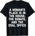 A Woman's Place Is In The House T-Shirt funny cool feminist T-Shirt | Google Shopping Optimized | Daily Wear Essential