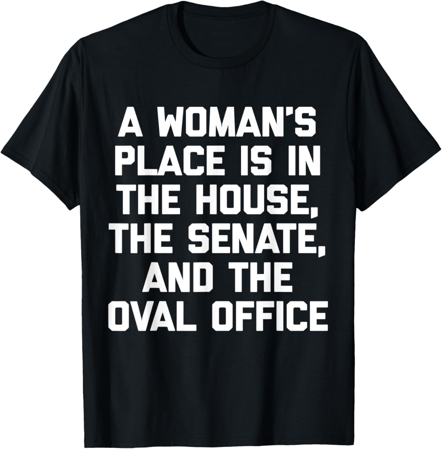 A Woman's Place Is In The House T-Shirt funny cool feminist T-Shirt | Google Shopping Optimized | Daily Wear Essential