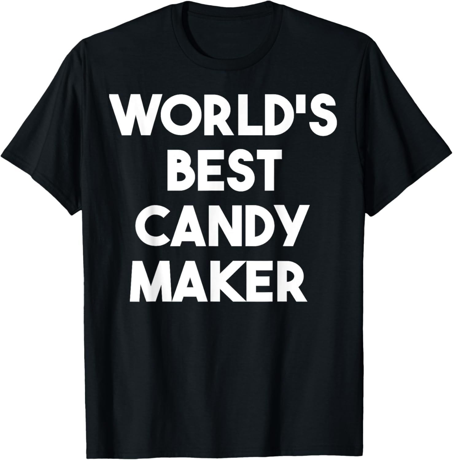 World's Best Candy Maker Apparel | US Viral Style | Perfect Gift Idea