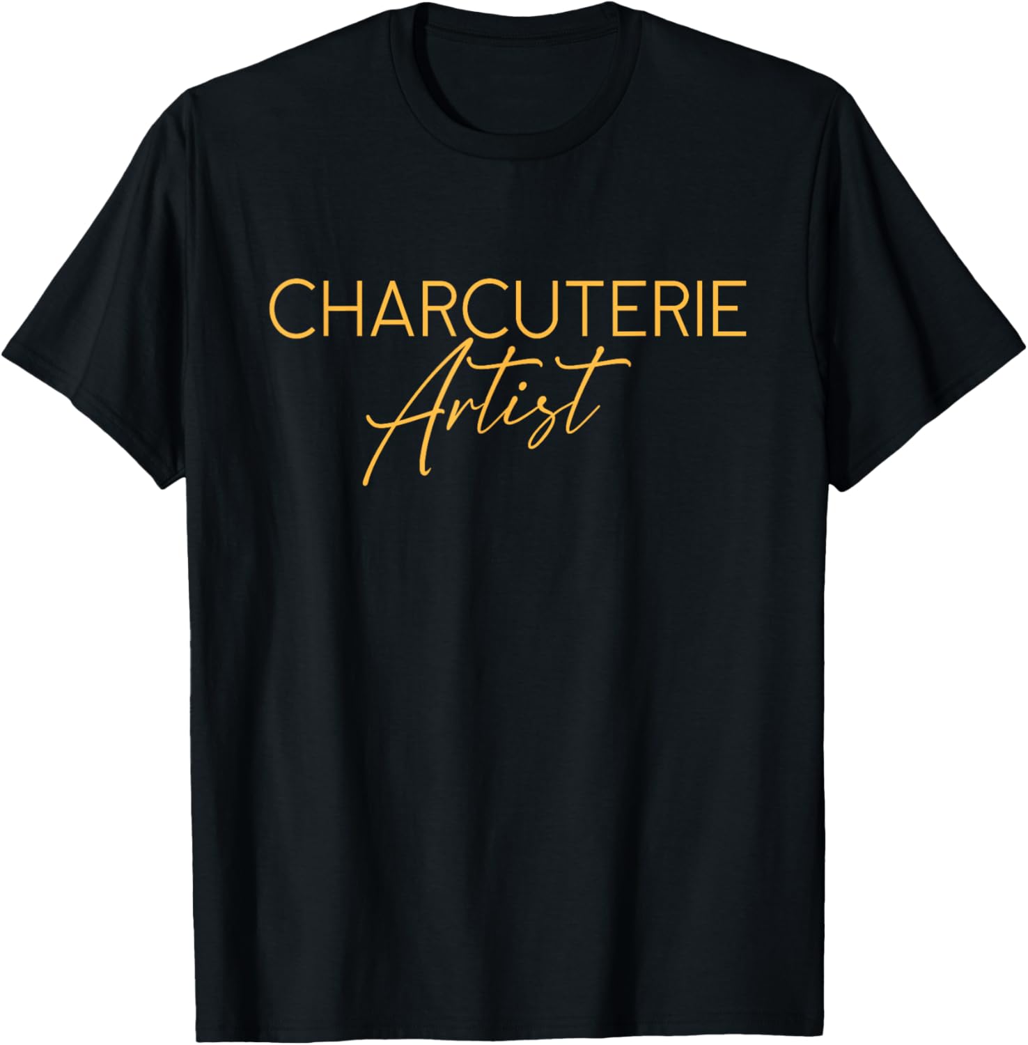 Charcuterie Artist - Hostess Cheese Meat Board Maker Party Apparel | High Search Volume | Perfect Gift Idea