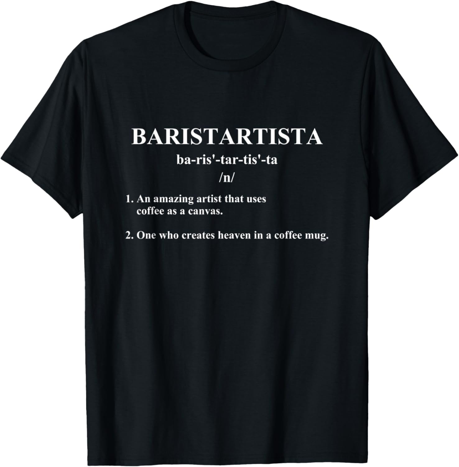 Barista Definition Coffee Maker Caffeine Espresso Cappuccino Apparel | Best Seller Pick | Perfect Gift Idea