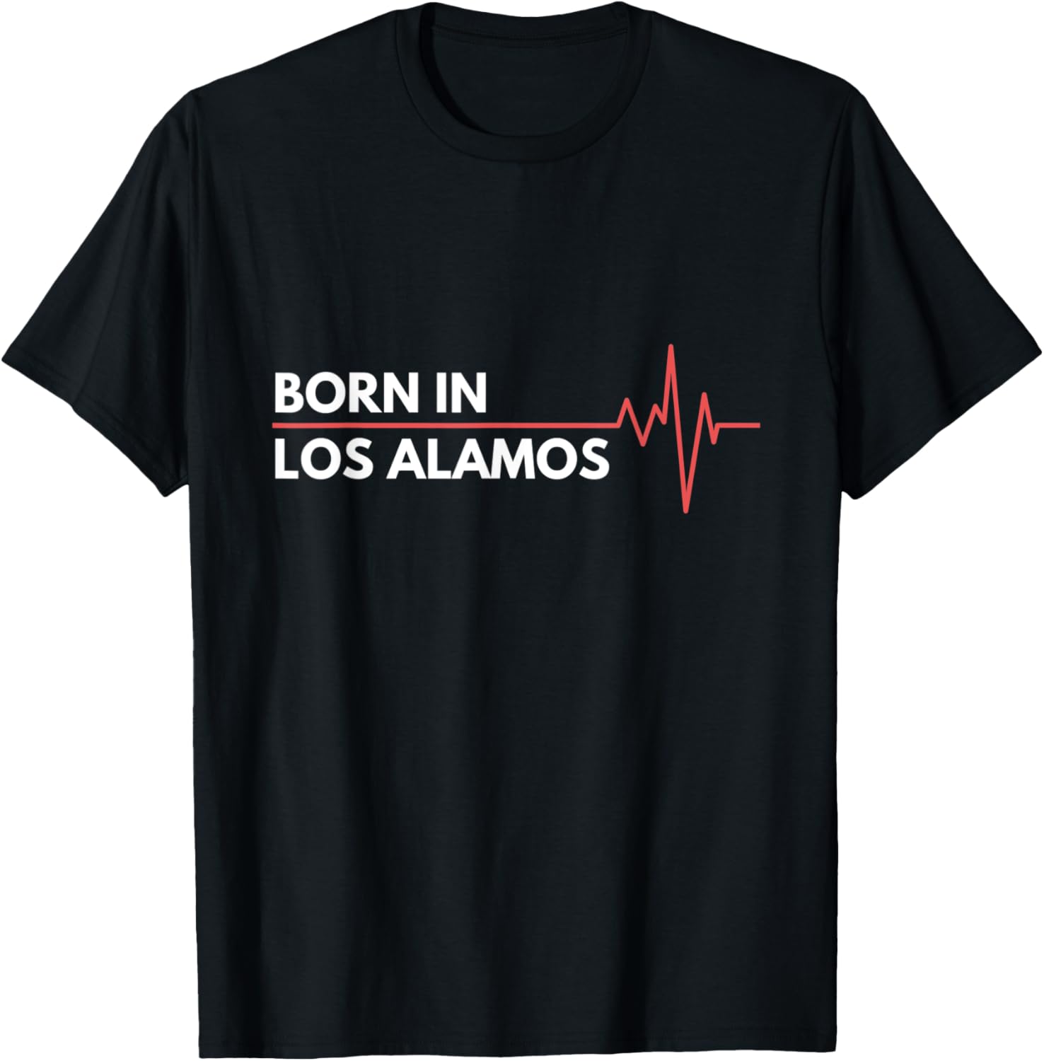 Born In Los Alamos New Mexico Place of Birth Hometown Apparel | Premium Quality | Top Rated Comfort