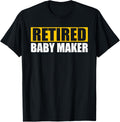 Urologist Vasectomy Surgery Funny Retired Baby Maker Apparel | High Search Volume | Perfect Gift Idea