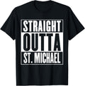 St. Michael - Straight Outta St. Michael Apparel | Trending 2025
