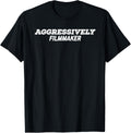 Aggressively Filmmaker Apparel | Best Seller Pick | Perfect Gift Idea