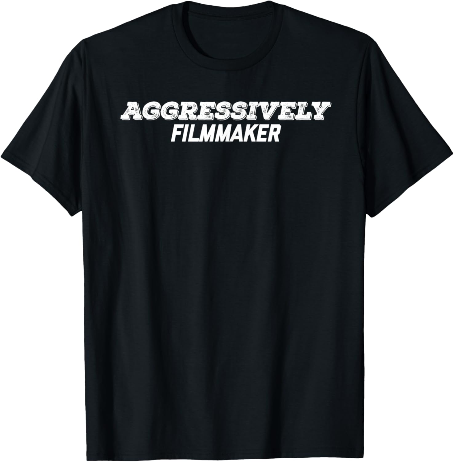 Aggressively Filmmaker Apparel | Best Seller Pick | Perfect Gift Idea