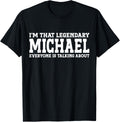 Michael Personal Name Funny Michael Apparel | US Best Seller
