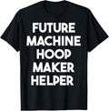 Future Machine Hoop Maker Helper Apparel | Best Seller Pick | Must-Have Style