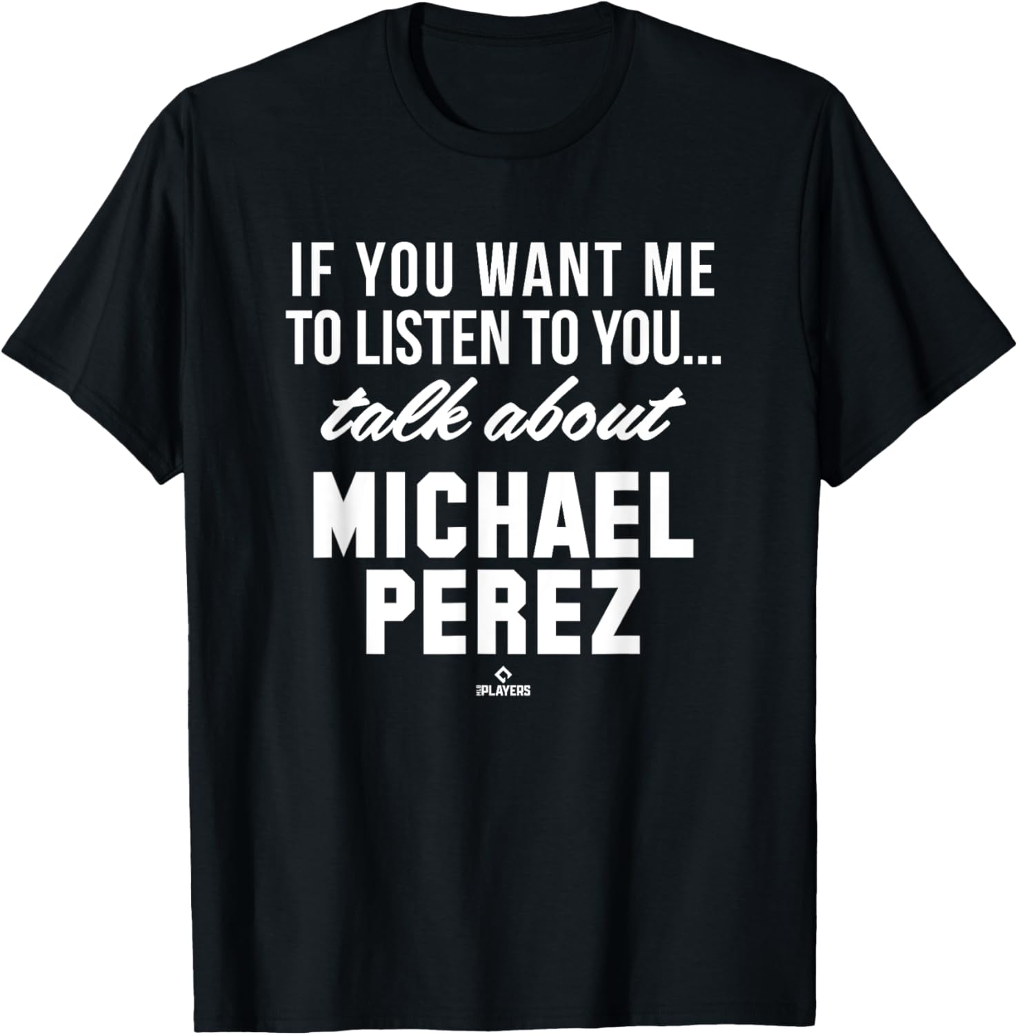 Talk About Michael Perez Prospect Baseball Fan Gear Apparel | Trending 2025