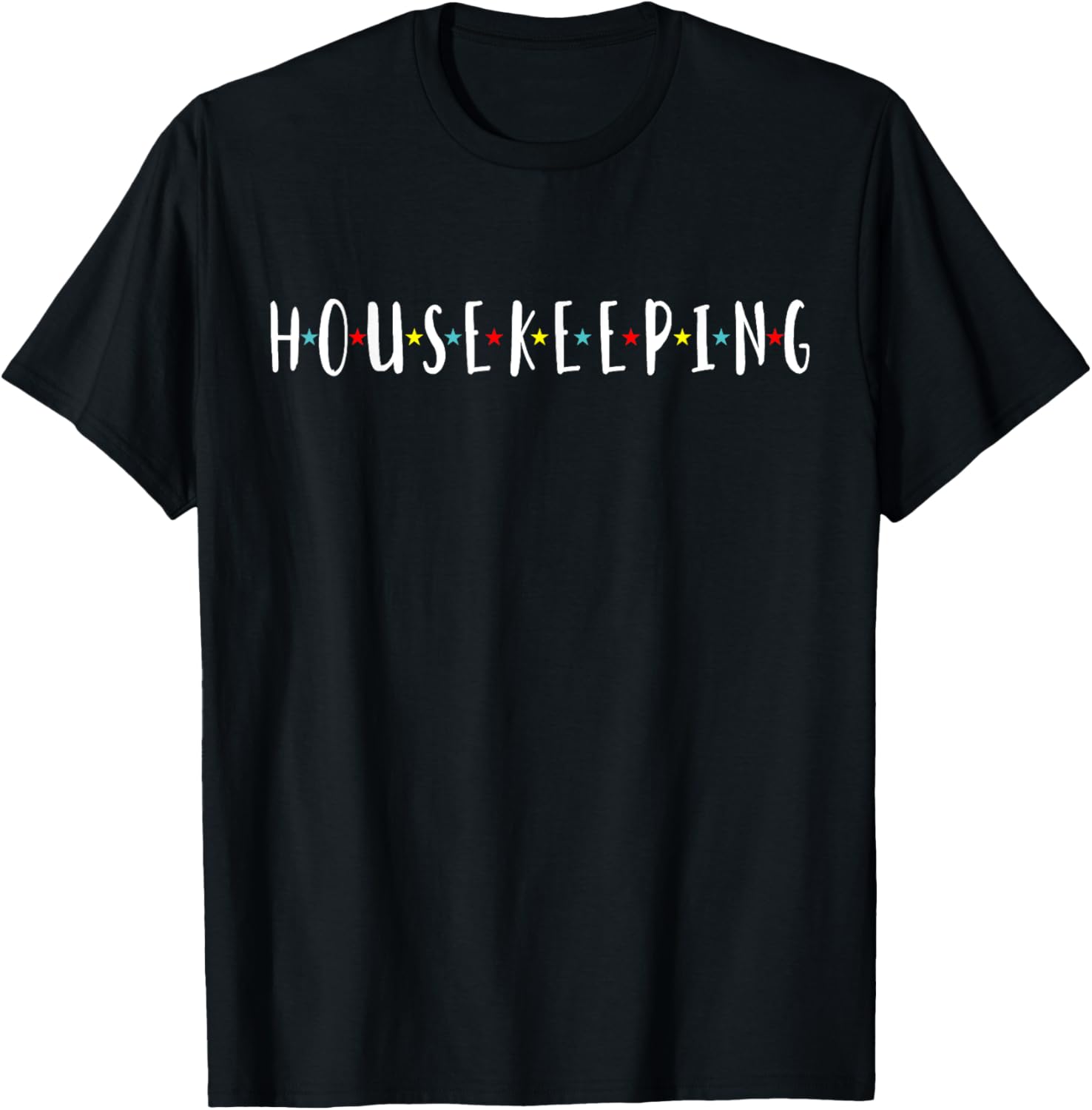 Funny Housekeeping Housekeeper Homemaker Funny Cleaning Apparel | High Search Volume | Comfort Daily Wear