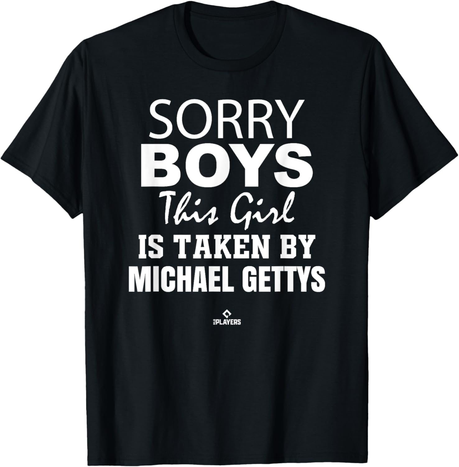 This Girl is Taken By Michael Gettys Prospect Baseball Fan Apparel | Perfect Gift Idea