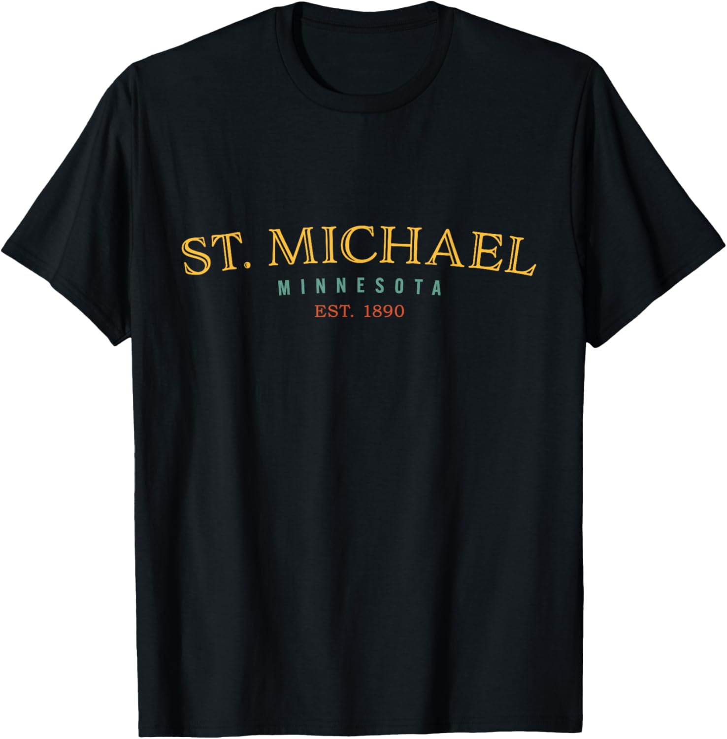 St. Michael Minnesota MN Hometown Apparel | Everyday Casual Wear