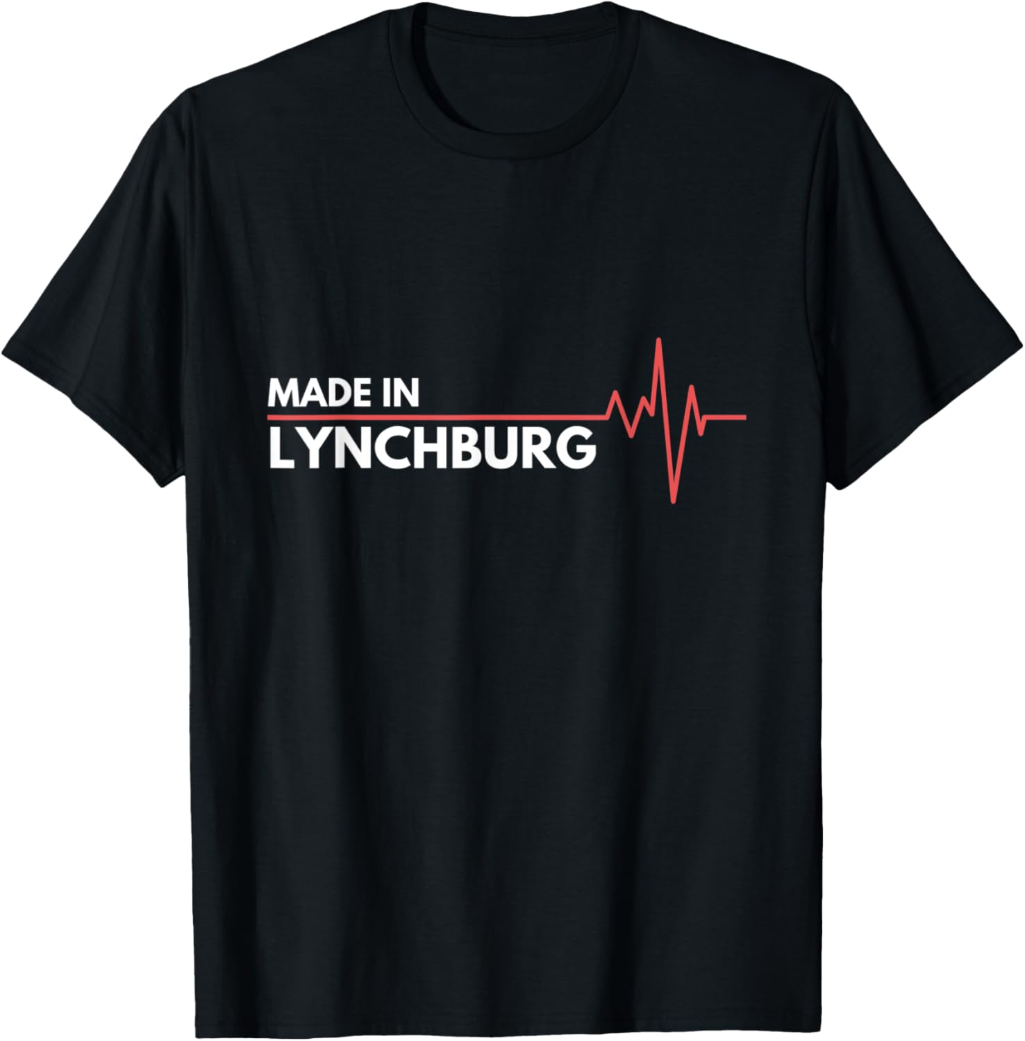 Made In Lynchburg Virginia USA Place Of Birth Apparel | High Search Volume | Customer Favorite