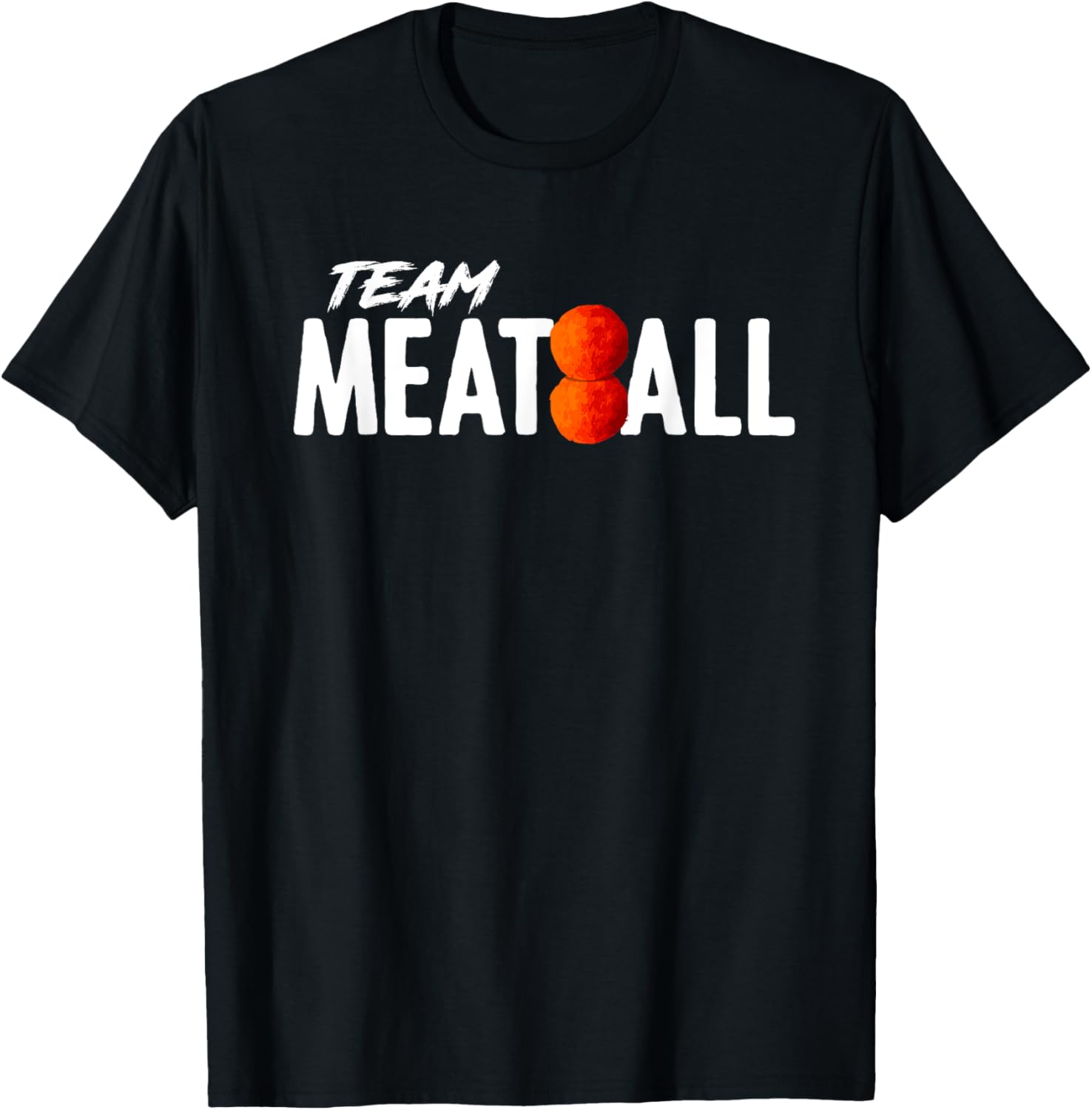 Team Meatball Italian Food Maker Apparel | Premium Quality | Aesthetic Fit