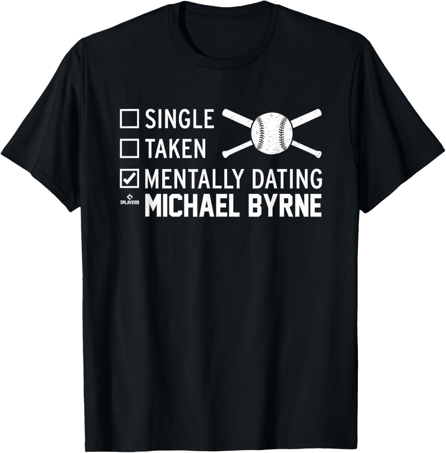 Mentally Dating Michael Byrne Prospect Baseball Fan Gear Apparel | Perfect Gift Idea