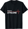 Made In Athlone Ireland Place Of Birth Apparel | Premium Quality | Perfect Gift Choice