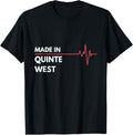 Made In Quinte West Ontario Canada Place Of Birth Hometown Apparel | High Search Volume | Aesthetic Casual Look