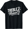 Musician Pun Funny Music Lover Treble Maker Apparel | Trending 2025 | Comfort Daily Wear