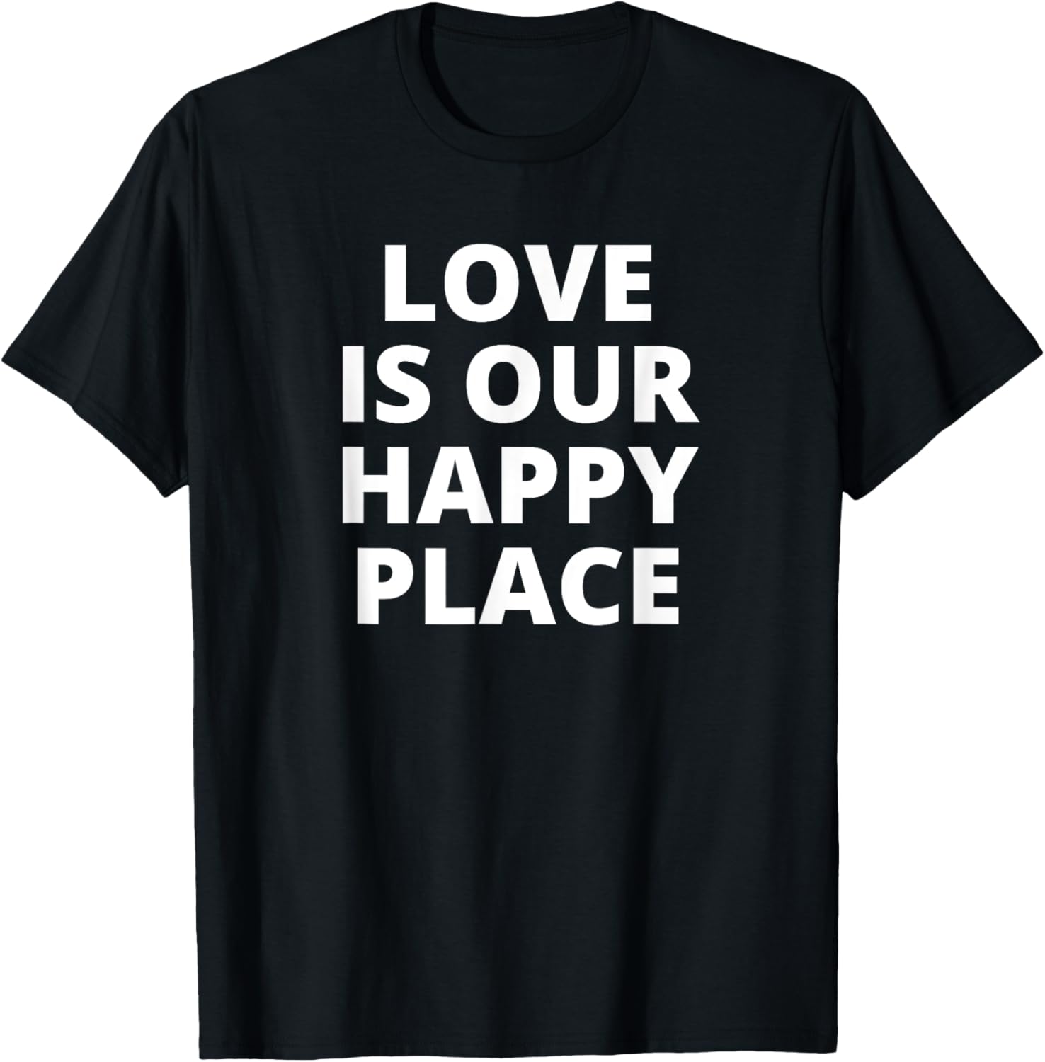 Love Is Our Happy Place Couples His & Her Apparel | High Search Volume | High CTR Boost