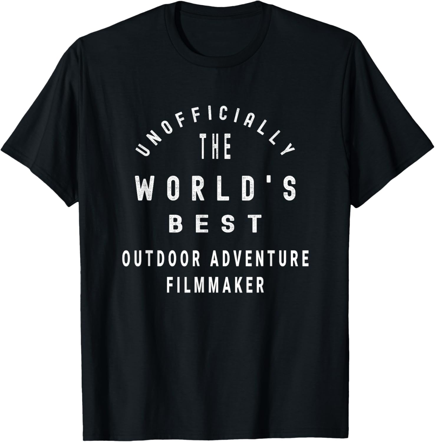 Unofficially The World's Best Outdoor Adventure Filmmaker Apparel | Trending 2025 | Perfect Gift Idea