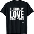 I Literally Love Michael Petersen Prospect Baseball Fan Gear Apparel | Everyday Casual Wear