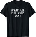 My Happy Place Is The Farmer's Market - Apparel | Trending 2025 | Daily Wear Essential
