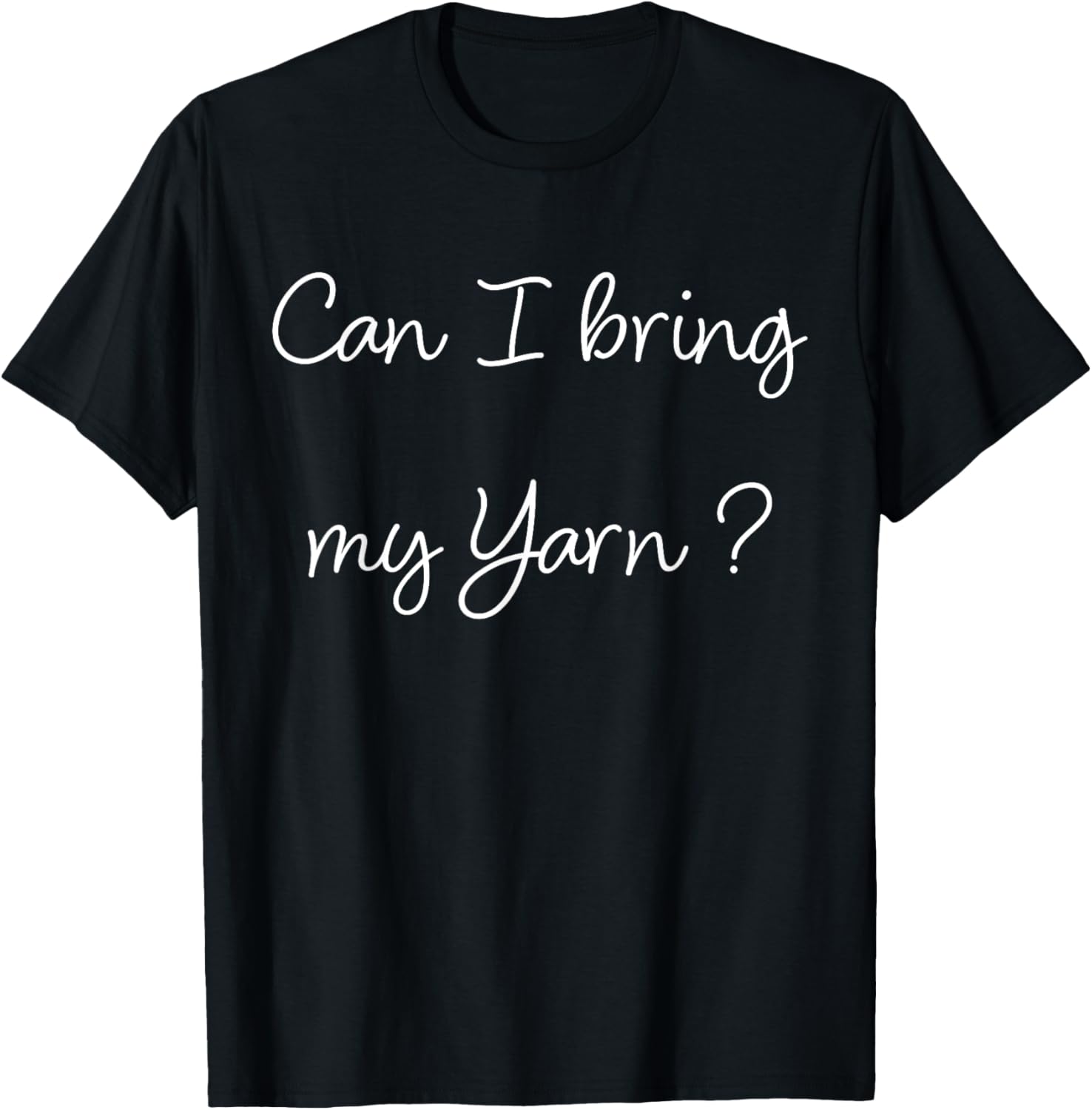 Funny Knitter Can I Bring My Yarn Knitting Yarn Supply | Trending 2025 | Perfect for Crafters