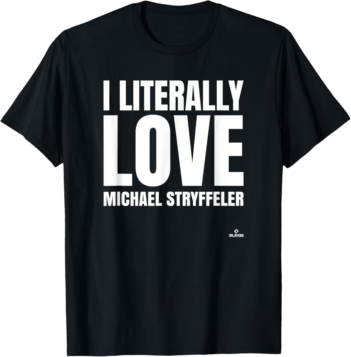 I Literally Love Michael Stryffeler Prospect Baseball Fan Apparel | Everyday Casual Wear